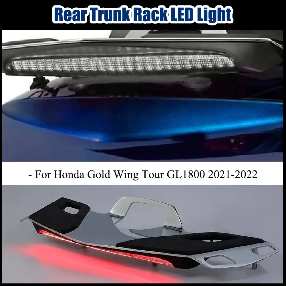 

NEW Two -Tone For Honda Gold Wing Tour GL1800 2021-2022 Motorcycle Accessory Rear Trunk Rack LED Light LED Brake Tail Light