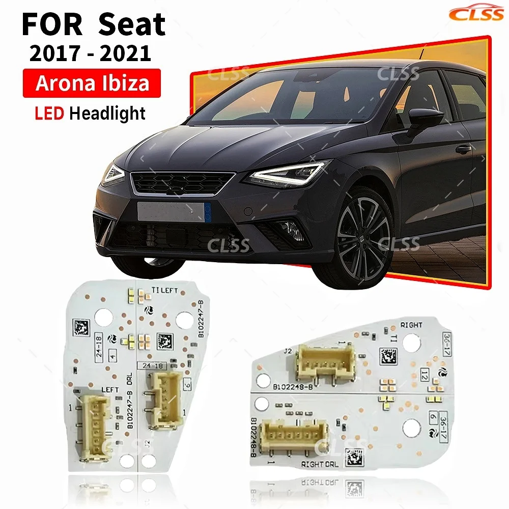 

B102247-B B102248-B DRL Turn Signal Boards Lightsource For Seat Arona Ibiza 17-21 LED Headlight Daytime Running Light Angel Eyes