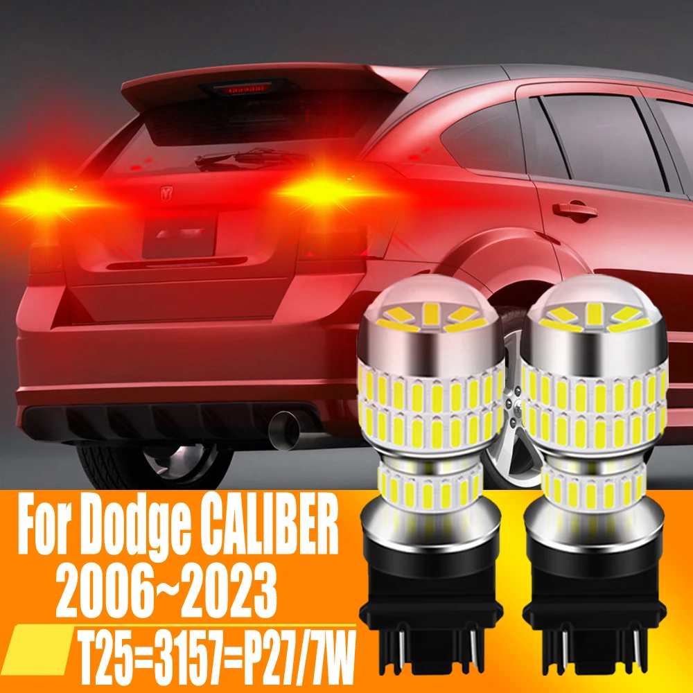 2x 3157 P27/7W T25 3457 Led Brake Light Tail Stop Bulb Reverse Lights Backup Rear Fog Diode Lamp 12v For Dodge Caliber 2006~2023