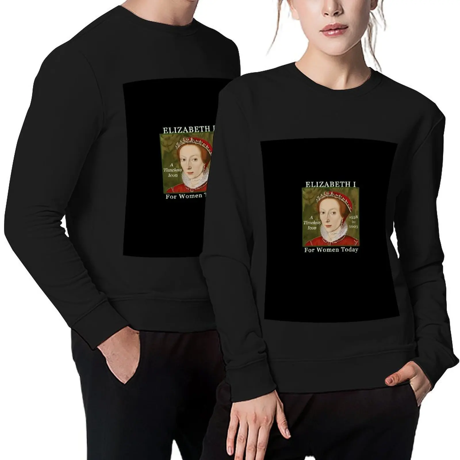 

Queen Elizabeth I A Timeless Icon For Women Today Pullover men's coat korean autumn clothes tracksuits oversize sweatshirts