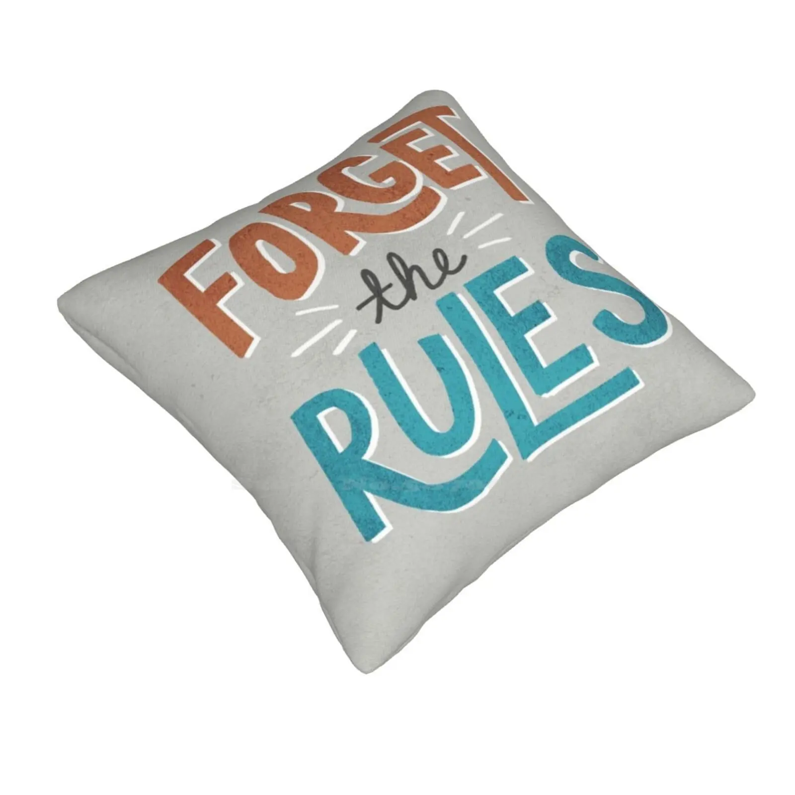 Forget The Rules Soft Comfortable Pillowcase Forget Rules Type Typography Happy Hand Sketch Blue Teal Peach Coral Quote