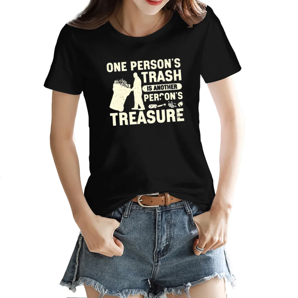 

One Person's Trash Is Another Person's Treasure Women's Printed T-Shirt, Round Neck Short Sleeve, Casual Fun, Cute, Summer