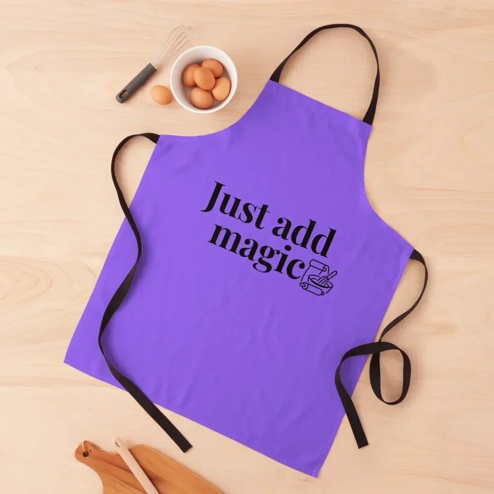 

Just add magic Apron Things For The Home Novelties Kitchen And Home cleanings Kitchen Apron