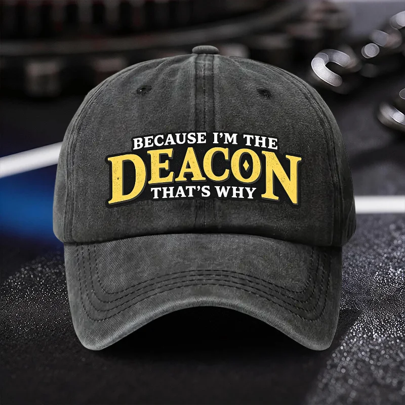 Because-I'm-the-Deacon-That's-Why-Print-Baseball-Cap-Unisex-Adjustable-Cotton-Hat-for-Church-Events-Outdoor-Use
