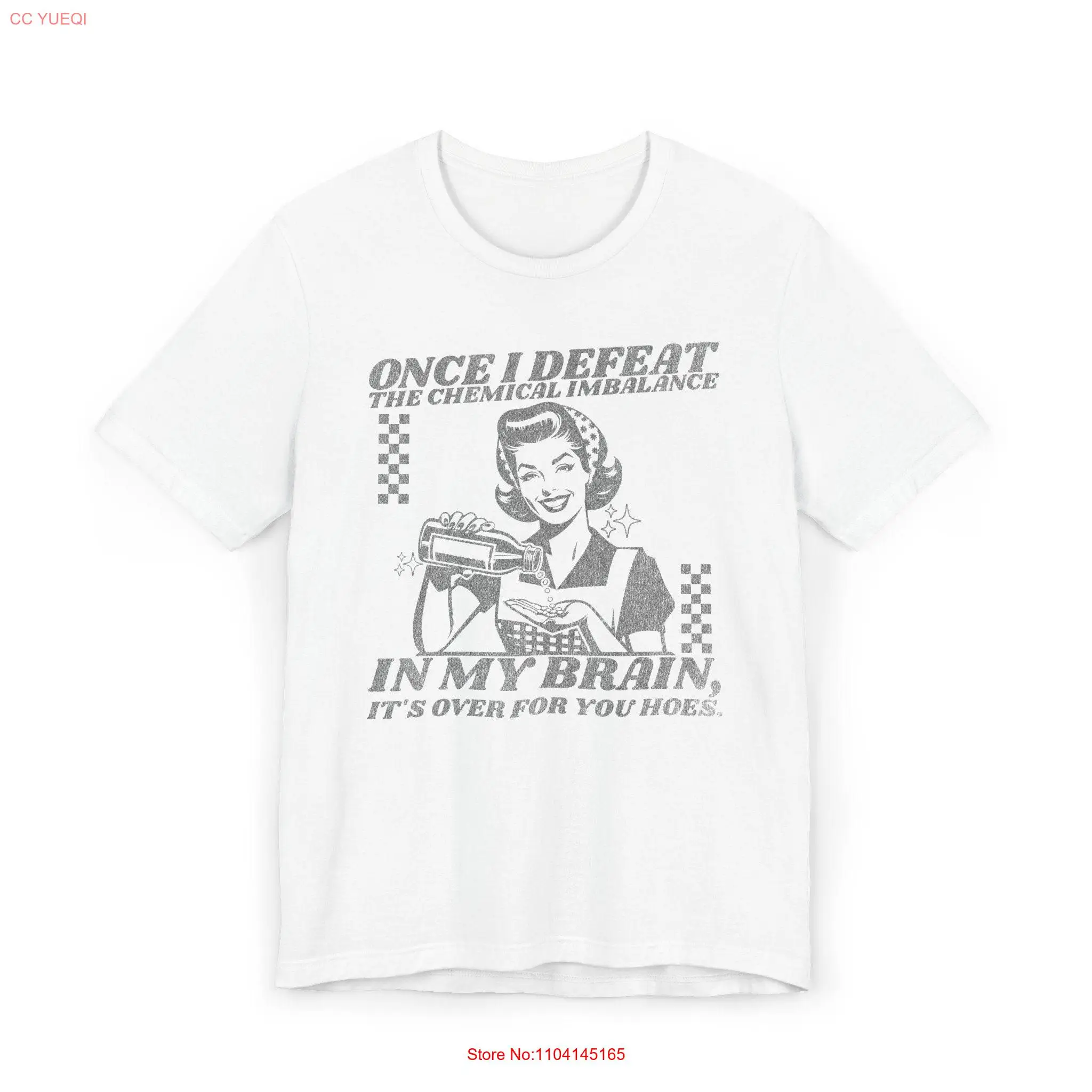 Once I Defeat the Chemical Imbalance in my brain Jersey T Shirt long or short sleeves