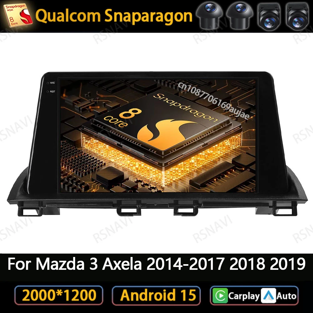 

Android 15 Car Radio For Mazda 3 Axela 2014-2017 2018 2019 Viedo Player DSP Car Radio Qualcomm Navigation Stereo BT Multimedia