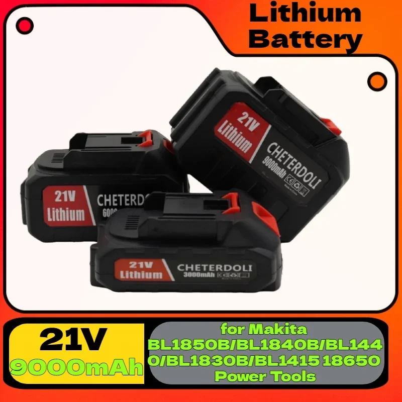 High Capacity 18V 21V 3.0-9.0Ah Lithium Ion Battery Rechargeable For Makita BL1850B BL1840B BL1440 BL1830B BL1415 Cordless Tools