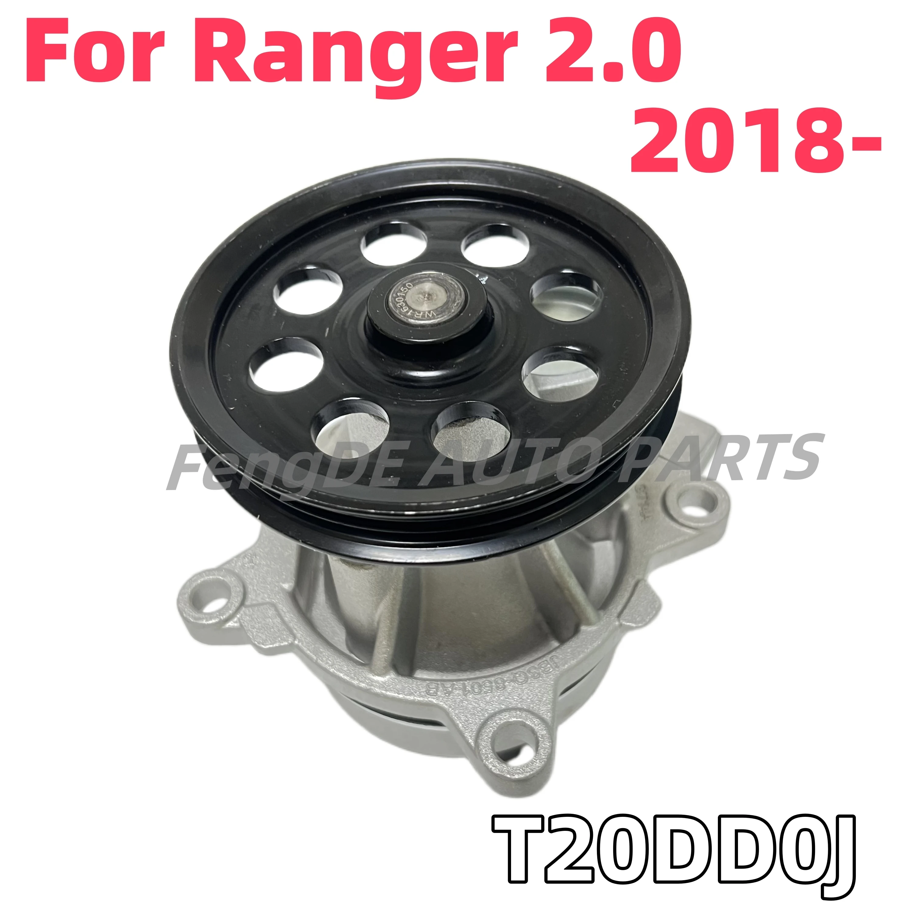 T20DD0J Engine Water Pump For FORD RANGER 2.0 ECOBLUE 2018- ON JB3Q8501AB 2549104 JB3Q-8501-AB