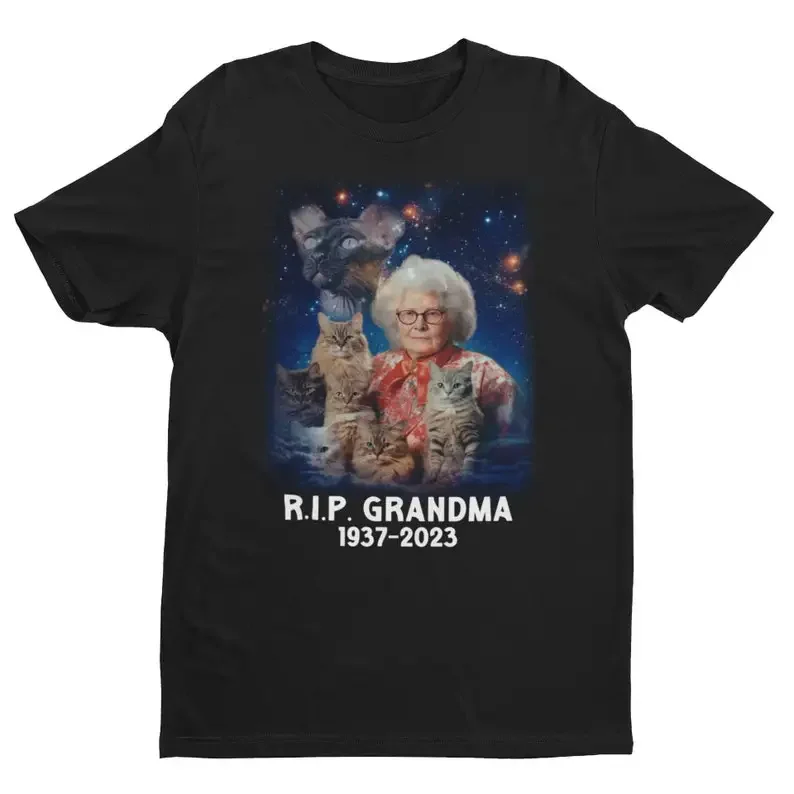 RIP Grandma Funny Shirt Sarcastic Offensive Meme Gift for Him Weird Cat Lady Lowbrow Troll