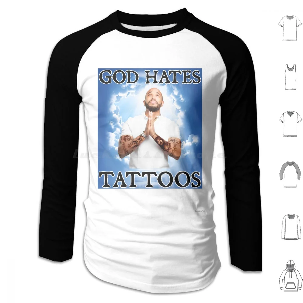 God Hates Tattoos Hoodies, Long Sleeve, Ironic Joke, Sarcastic Silly Atheist, Weird Isabel Z, Bizarrement spécifique qui va dur maudit