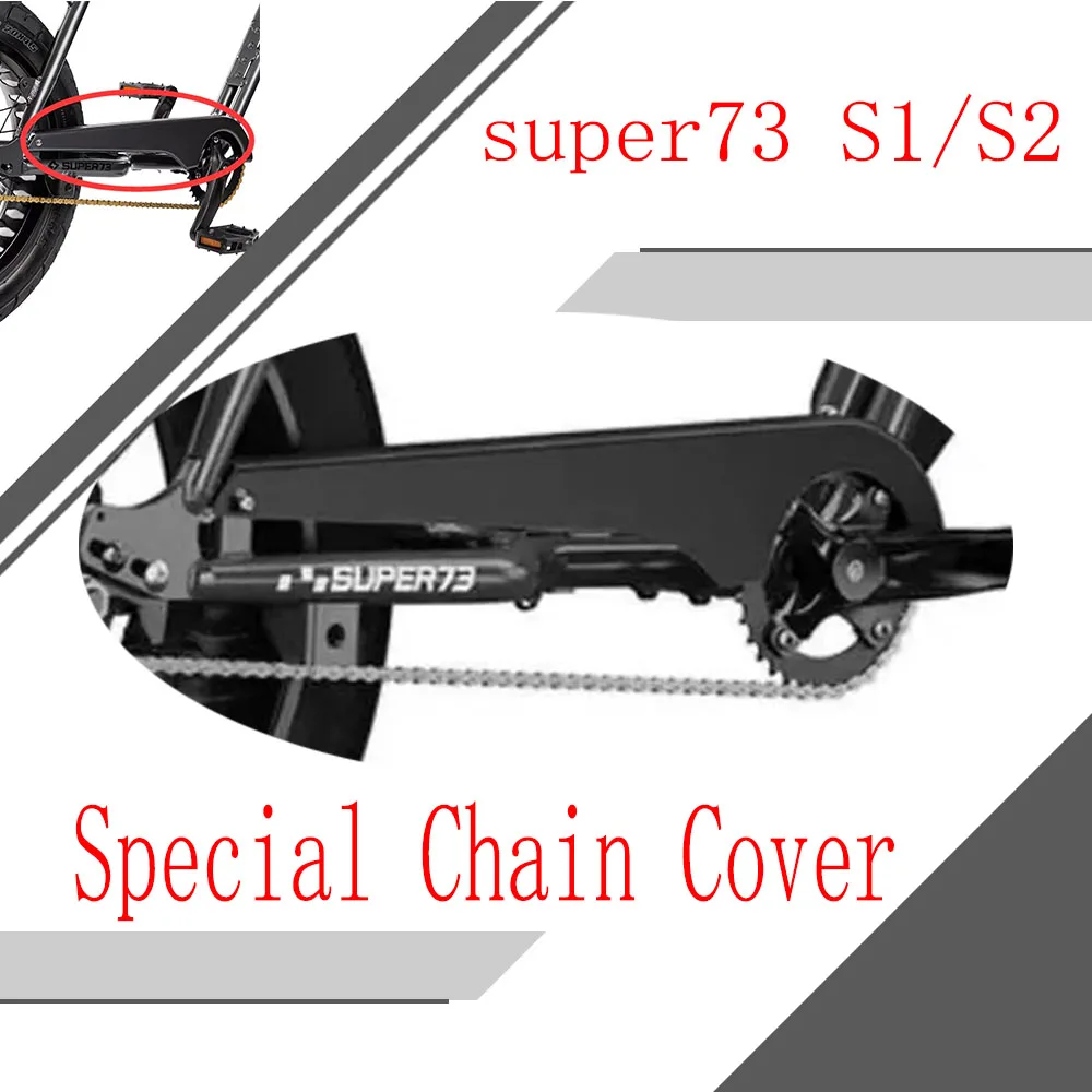 For super73 S1/S2 Chain Cover super73 S1/S2 Special Chain Cover super73 Accessories Modification and Upgrade