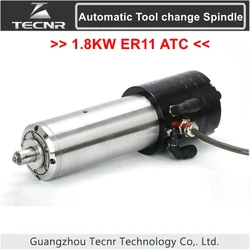 1.8KW ER11 Automatic Tool change Spindle 10000-60000rpm ATC Water Cooling Spindle Motor 220V For CNC Machine PCB Metal Iron