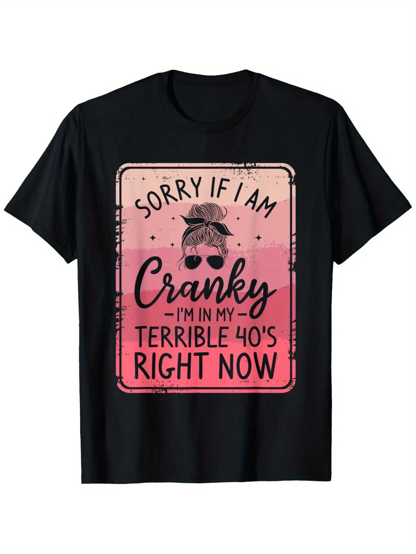 Sorry If Im Cranky Im In My Terrible 40s Right Now Men'S T-Shirt - 100% Cotton Crew Neck Casual Summer Tee with Humorous Graphic Print, Slightly Elastic Comfort Fit, Machine Washable, Casual Attire Round Neckline Shirt