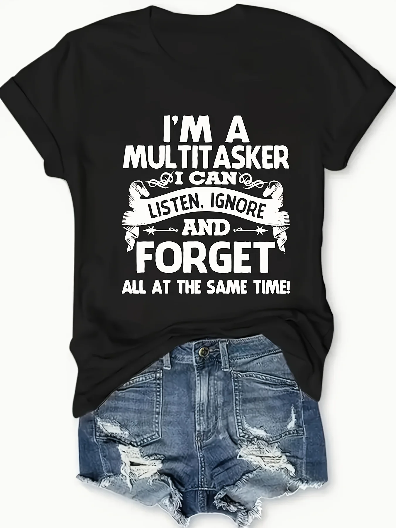 

I'm A Multitasker I Can Listen Ignore Letter Print Funny Short Sleeve Graphic Tees T-shirt Black T-shirts Casual T-shirt