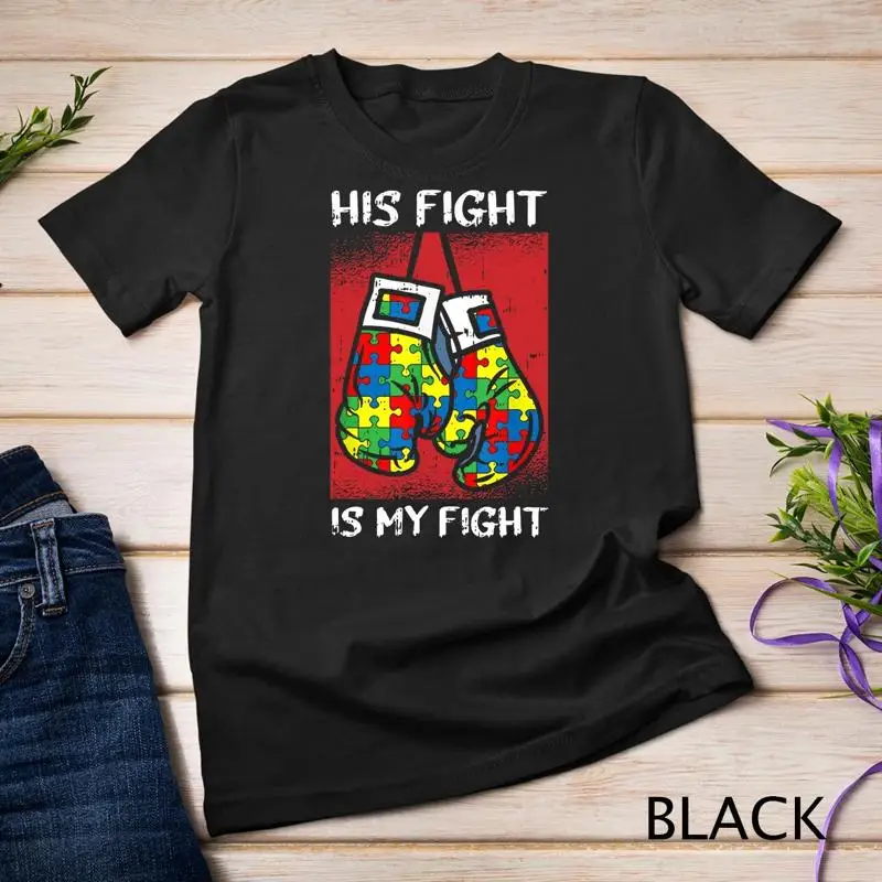 

His Fight Is My Fight Autism Awareness Boxing Boxer Gifts Unisex T shirt