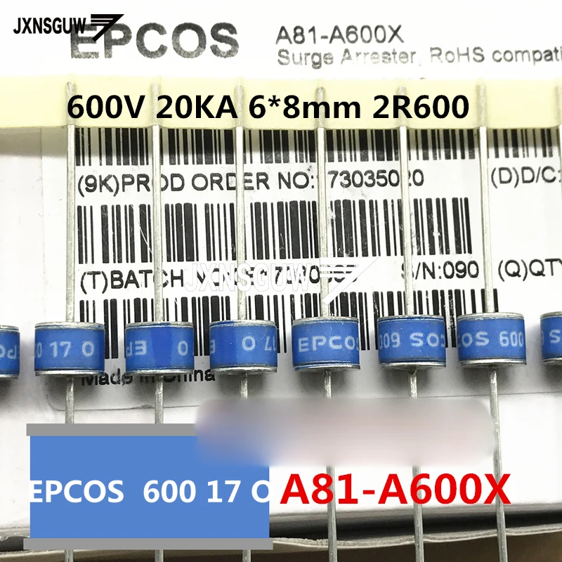 10 sztuk oryginalny A81-A600X EPCOS 600 17 O rura odprowadzająca 6X8 niebieski 2R 600 prosto wstaw B88069X2880S102A2 A81A600X a81-a600x