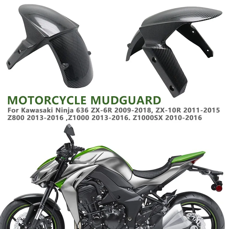 

for KAWASAKI NINJA 636 ZX-6R 2009 - 2018 ZX-10R 2011-2015 Z800 Z1000 2013 - 2016 Motorcycle Fender Front Cover Mudguard Splash