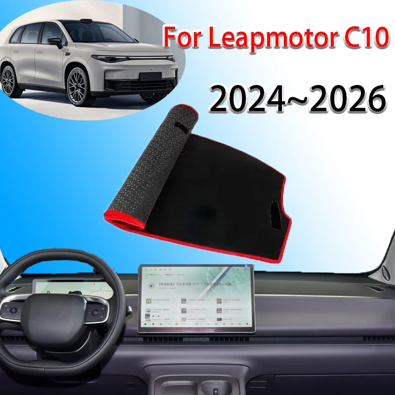For Leapmotor C10 2024 2025 2026 Car Dashmat Dashboard Cover Mat Protective Pad Dash Mat Anti-UV Cushion Carpet Auto Accessories