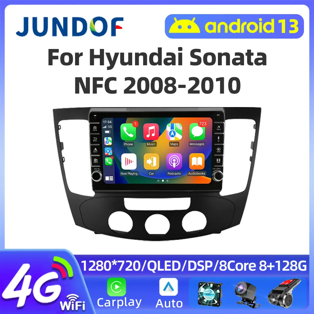 Jundof CarPlay Android Auto Radio For Hyundai SONATA NFC 2009 Car Multimedia Video Player 2Din Autoradio 4G Wifi GPS Stereo