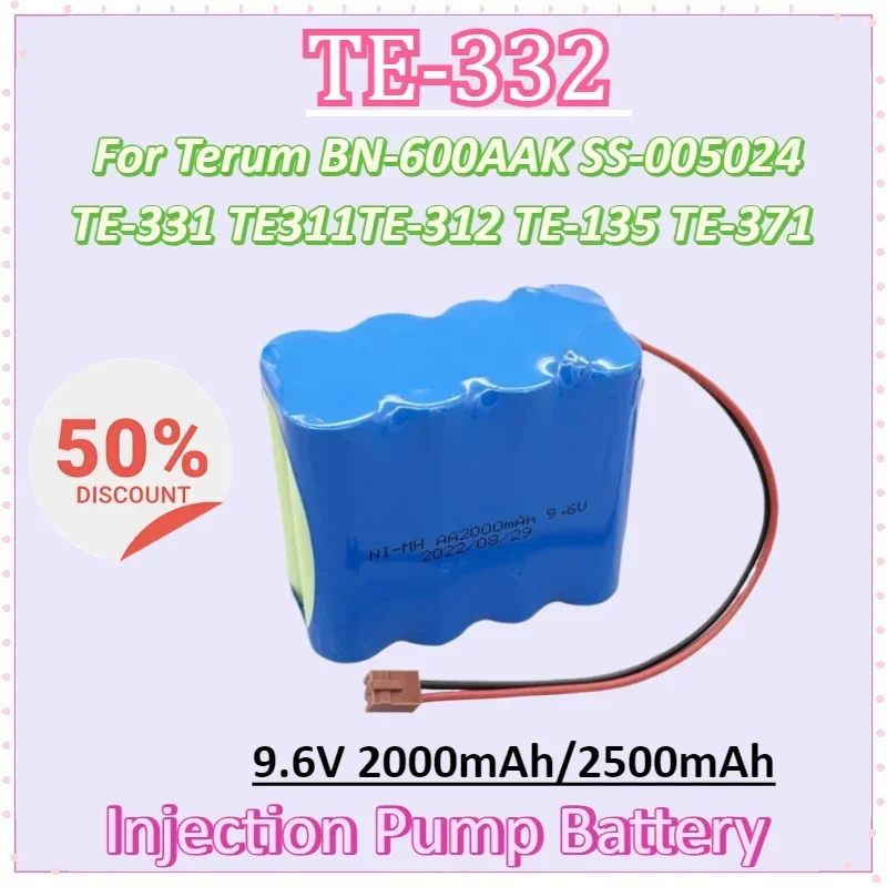 

TE-332 9.6V 2000mAh/2500mAh for Terum BN-600AAK SS-005024 TE-331 TE311TE-312 TE-135 TE-371 Injection Pump Battery Packs