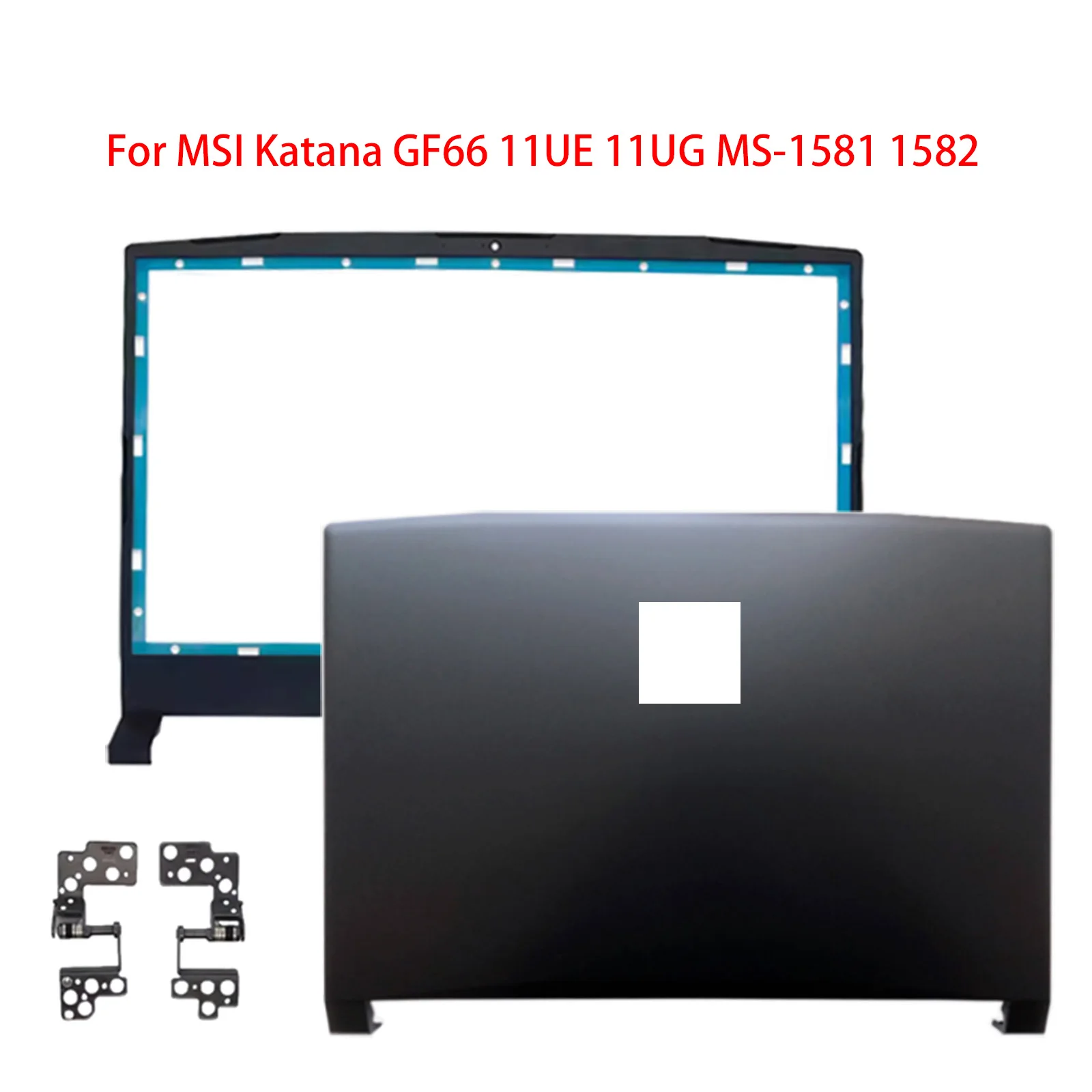 NEW Laptop LCD Back Cover Rear Lid Front Bezel Hinges For MSI Katana GF66 11UE 11UG MS-1581 MS-1582