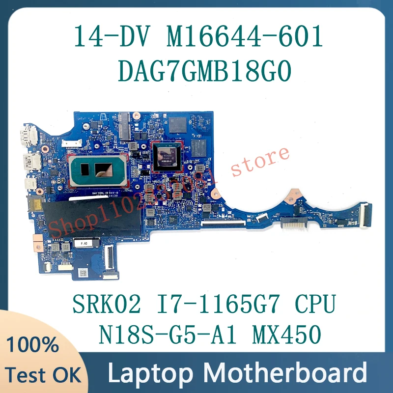 M16644-601 M16644-001 M24519-601 N18S-G5-A1 MX450 Para HP 14-DV Laptop Placa-mãeAG7GMB18G0 W/SRK02 I7-1165G7 CPU 100% Testado