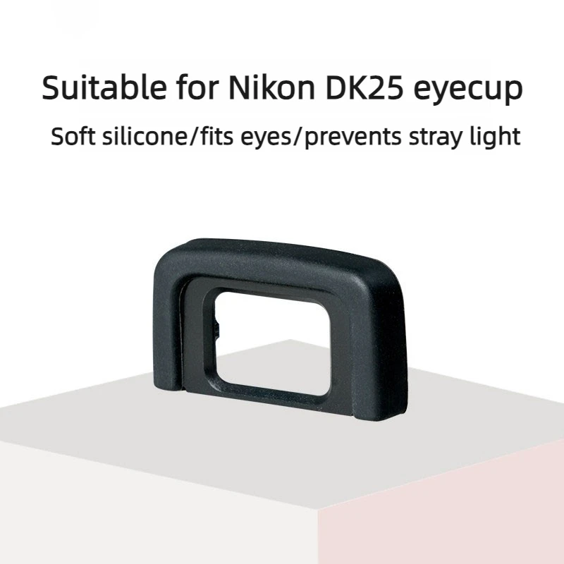 Eyecup DK-25 Eyepiece Eye Cup Viewfinder for Nikon D3400 D3500 D3200 D5100 D5200 D5300 D5500 D5600 D5000 D3300 D3100 D3000