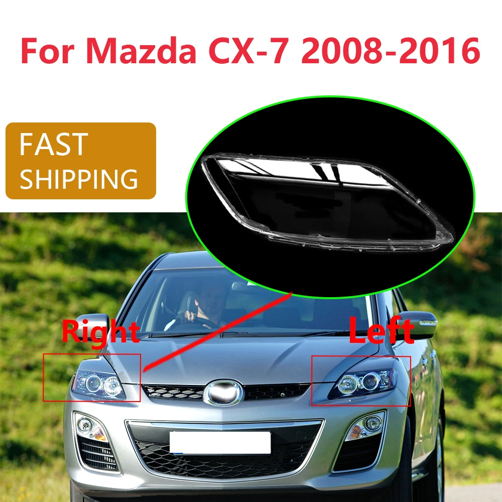 

For Mazda CX-7 2008-2016 Headlight Lens Cover Lampshade Transparent Led Car Front Headlamp Shell Left Right Plastic Cover