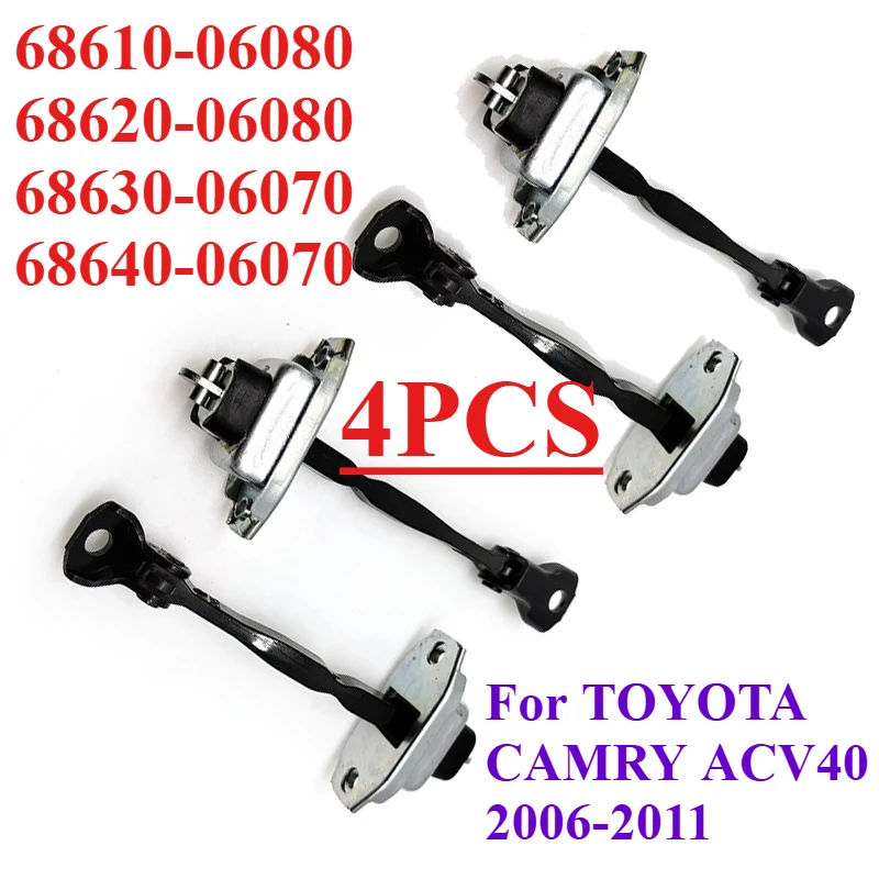 

4PCS Front Rear Left Right 68610-06080 68620-06080 68640-06070 For TOYOTA CAMRY ACV40 Car Door Check Strap Hinge Stop Limiter