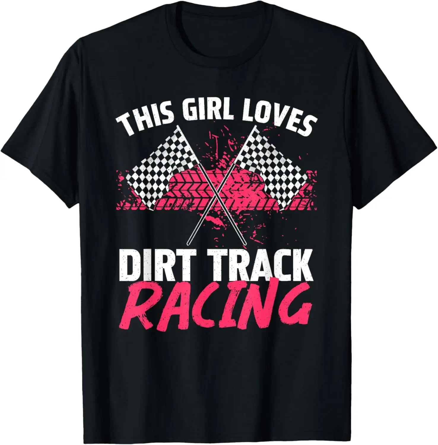 Funny Dirt Track Racing Art For Girls Women Race Car Driver T-Shirt