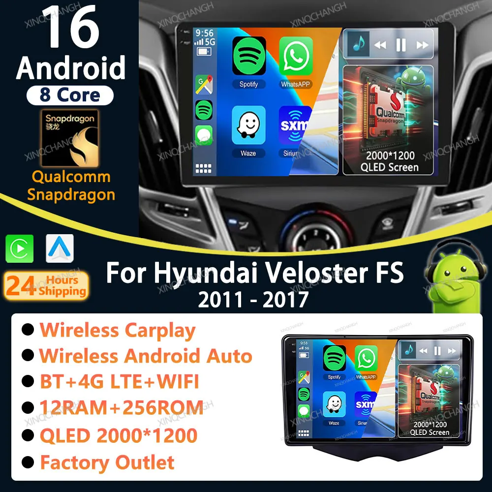 Android 16 Car Radio Carplay Auto For Hyundai Veloster FS 2011 - 2017 QLED Head Unit 4G WIFI Qualcomm 2 DIN Fascia Panel GPS BT