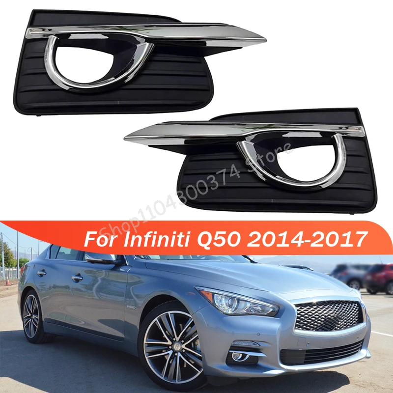 

For Infiniti Q50 2014 2015 2016 2017 Car Front Bumper Fog Lamp Light Trim Cover Frame Lid Bezel Hood Chrome