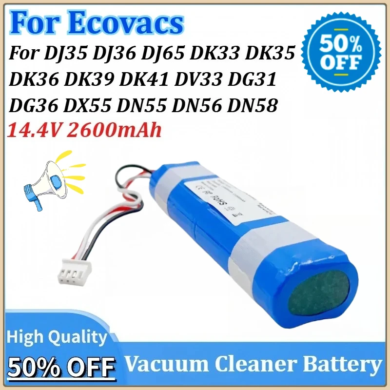 

New 14.4V 2600mAh Vacuum Cleaner Battery for Ecovacs DJ35 DJ36 DJ65 DG31 DG36 DX55 DN55 DK33 DN56 DN58 DK35 DK36 DK39 DK41 DV33
