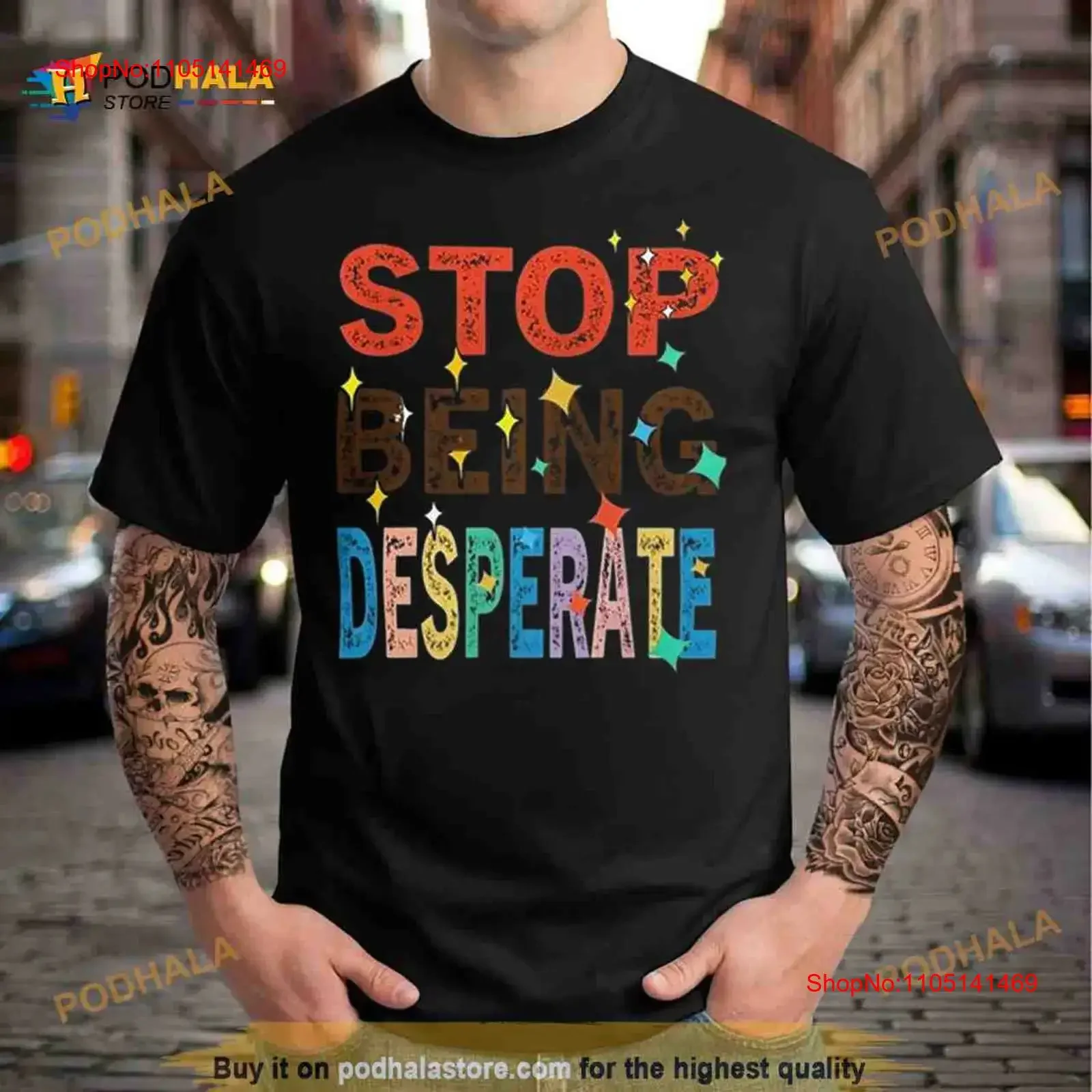 تي شيرت Stop Being Desperate 2023n_1 عتيق مغسول برسومات غير رسمية ملابس أنيقة ملابس خروج للجنسين قليلاً #1