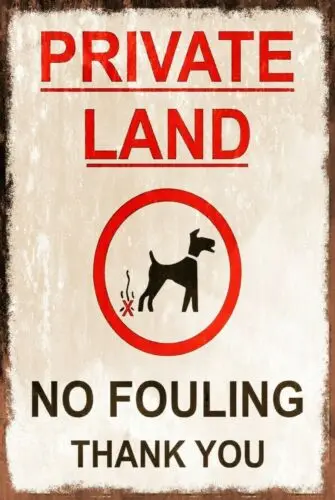 No Dog Fouling, Private Land Notice, Aged Look Vintage Retro Style Sign, gateway