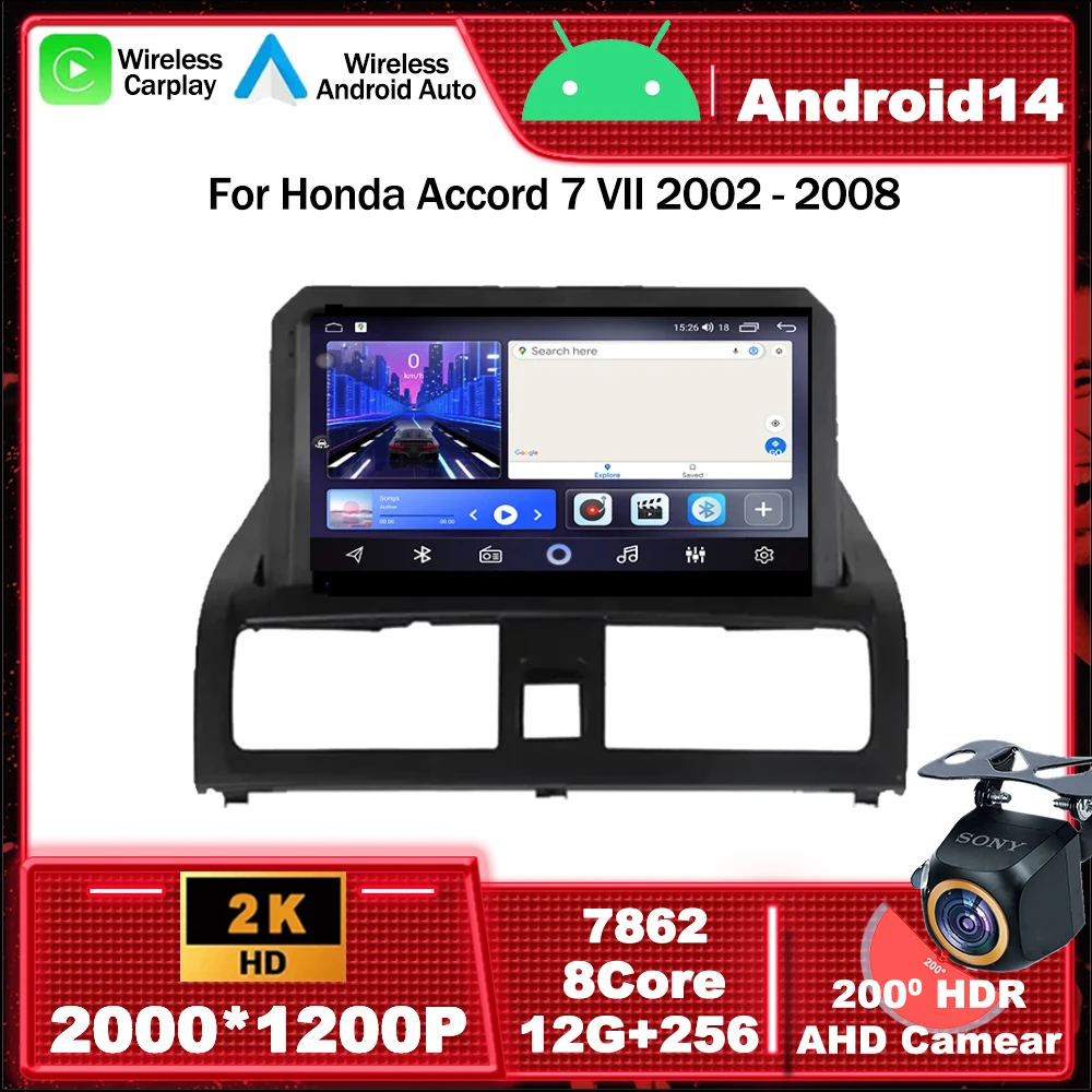 Android 14 Car Radio Multimedia Video Player GPS For Honda Accord 7 VII 2002 - 2008 WIFI DSP Head Unit Carplay Auto BT No 2 din