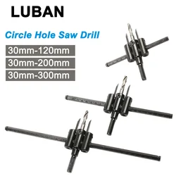 LUBAN Adjustable Metal Wood Circle Hole Saw Drill Bit Cutter Kit DIY Tool 30mm-120mm Black Alloy blade 30mm-200mm 30mm-300mm