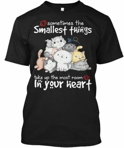 Cat-cat Smallest Things Sometimes Take Up Most T-Shirt Made in USA Size S to 5XL