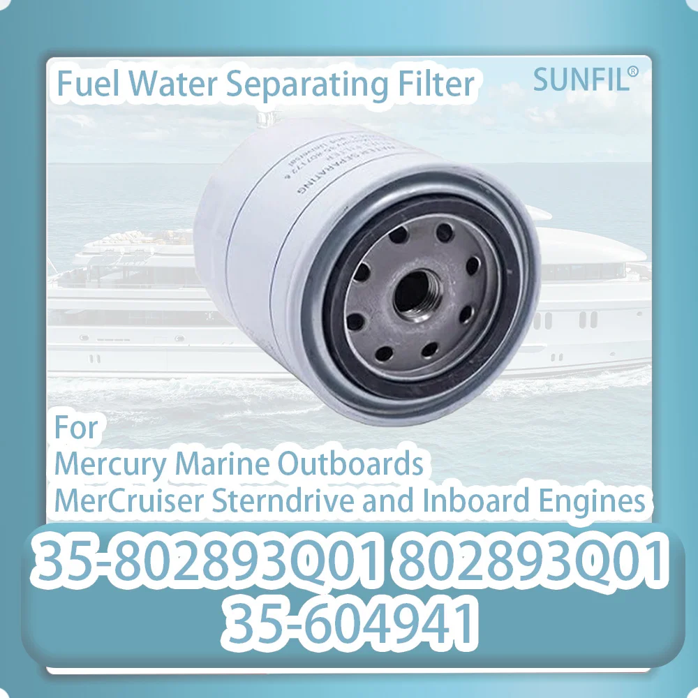 35-802893Q01 802893Q01 35-604941 Fuel Water Separating Filter For  Mercury Marine Outboards MerCruiser Sterndrive and Inboard En