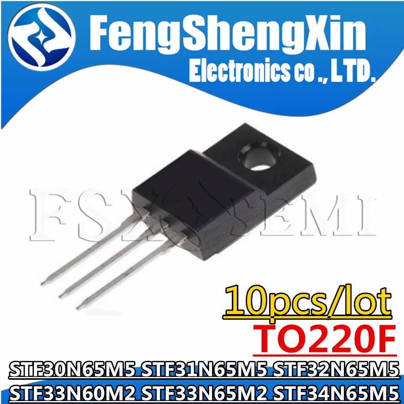 

10pcs STF30N65M5 STF31N65M5 STF32N65M5 STF33N60M2 STF33N65M2 STF34N65M5 30N65M5 31N65M5 32N65M5 33N60M2 33N65M2 34N65M5 TO220F