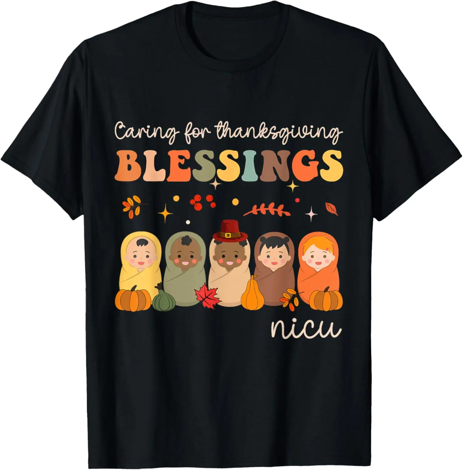 Cuidado de los bendiciones de Acción de Gracias Enfermera Neonatal NICU Camiseta de otoño
