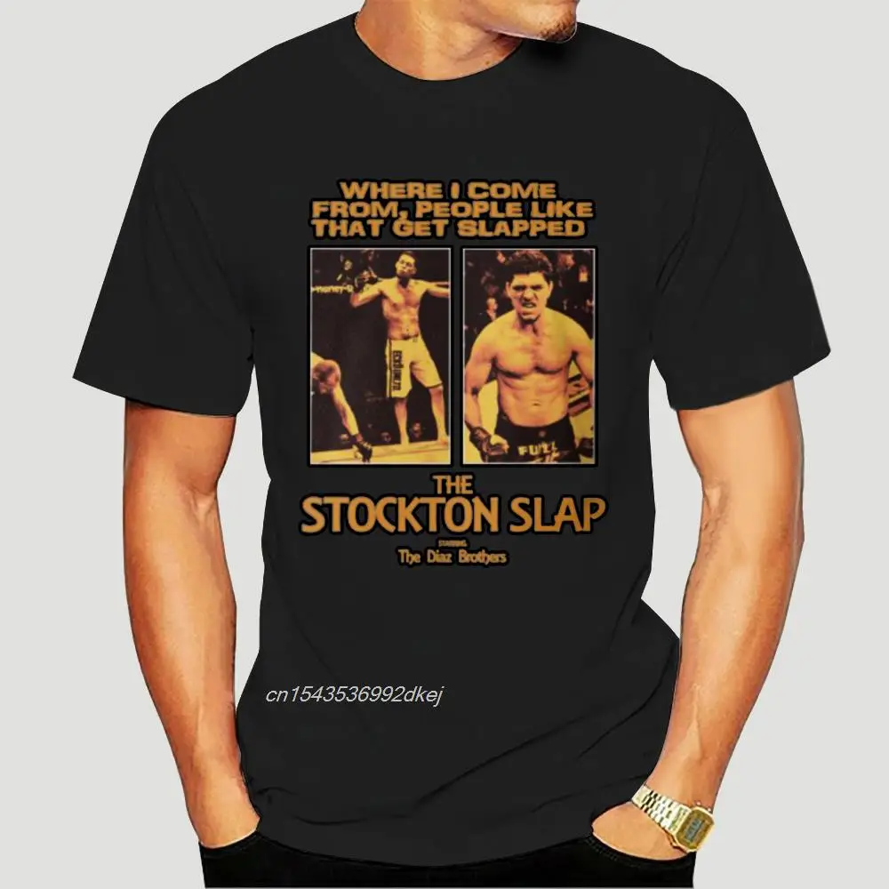 

Fashion Cool Men T Shirt Women Funny Tshirt Nick Diaz Nate Diaz - The Stockton Slap Customized Printed T-Shirt 7849AF