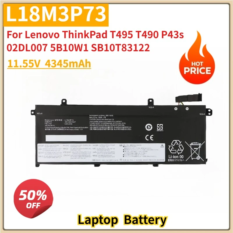 

New Replacement Battery L18M3P73 11.55V For Lenovo ThinkPad T495 T490 P43s 02DL007 5B10W1 SB10T83122 4345mAh