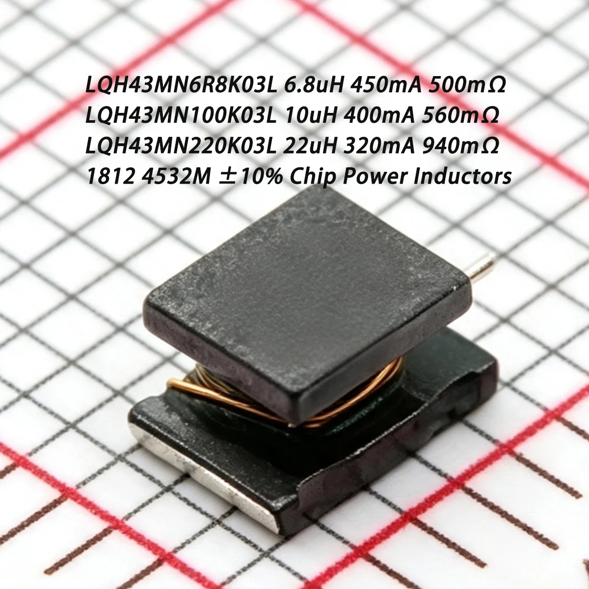 10PCS LQH43MN 6R8 100 220 K03L 6.8uH 450mA 500mΩ 10uH 400mA 560mΩ 22uH 320mA 940mΩ 1812 4532M ±10% NEW Original Chip Inductors