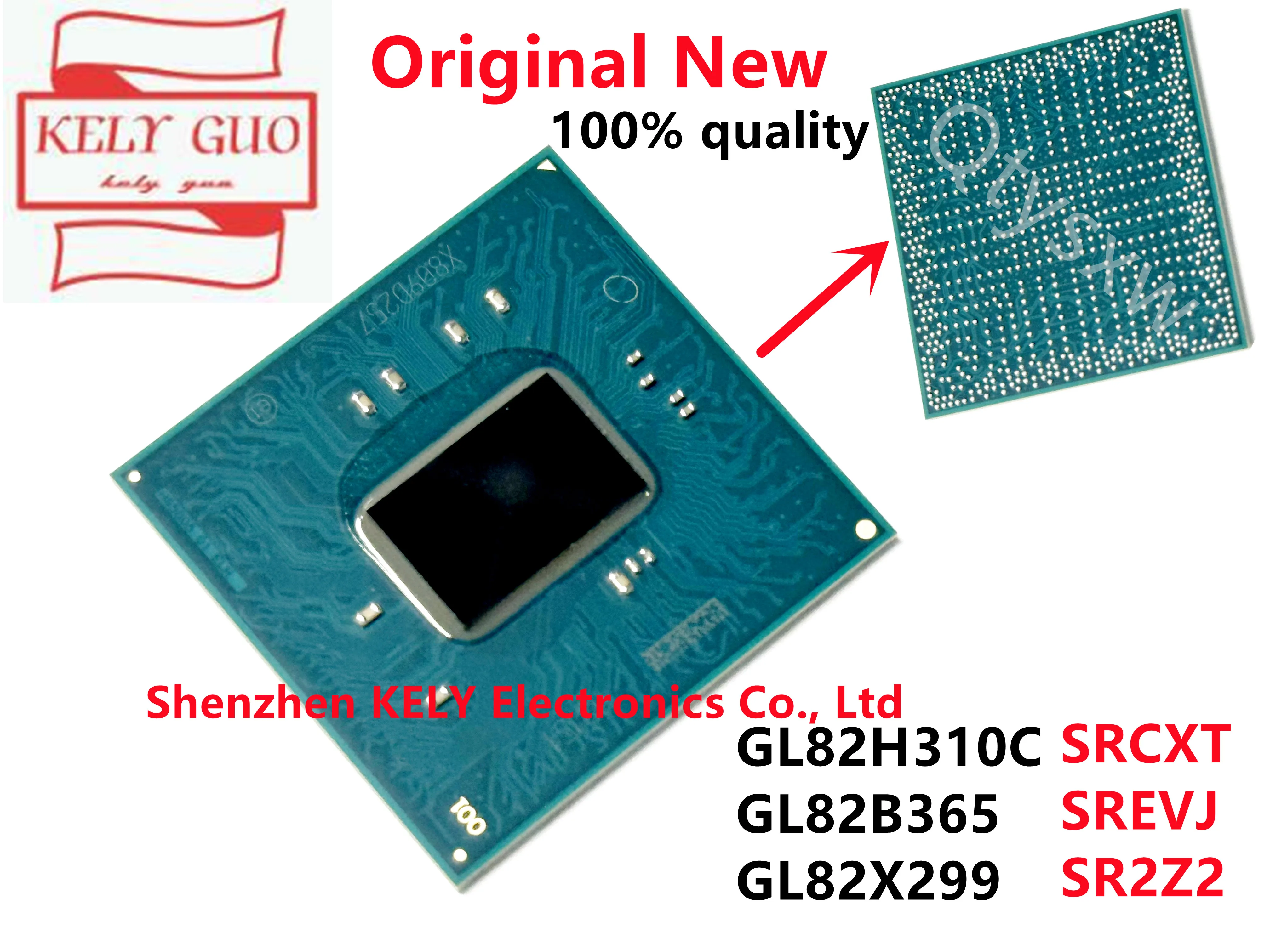 100% NEW GL82H310C SRCXT GL82B365 SREVJ GL82X299 SR2Z2 BGA chipset