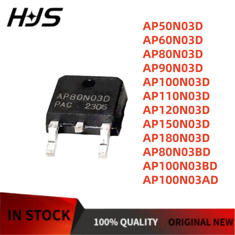 10PCS AP50N03D AP60N03D AP80N03D AP90N03D AP100N03D AP110N03D AP120N03D AP150N03D AP180N03D AP80N03BD AP100N03BD AP100N03AD