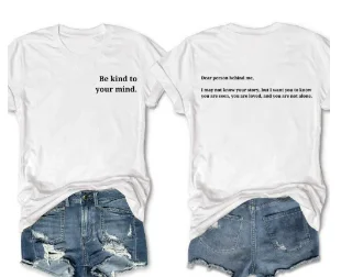 Be Kind of Your Mind Slogan Women T-shirt New Trend Simple Casual Female Shirt Voguish Outdoor All Match Succinct Girl Tee