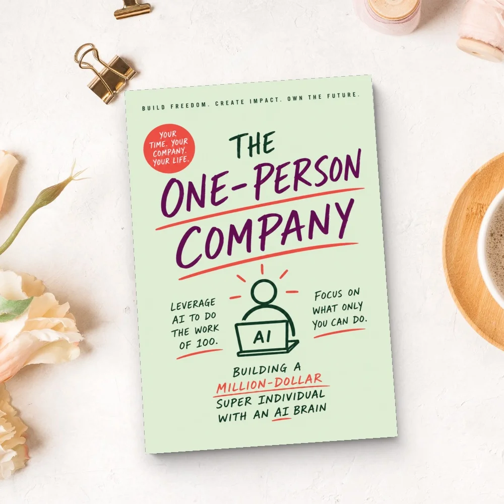 The One-Person Company, AI Solopreneur Guide to Build a Personal Brand, Automate Tasks and Create Digital Income
