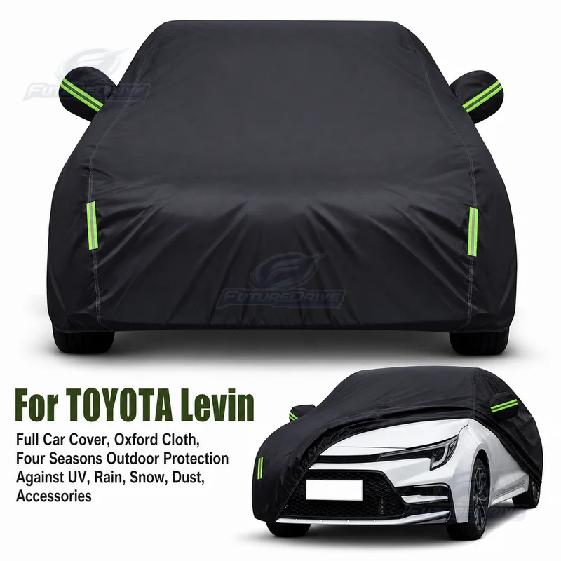 For TOYOTA Levin Full Car Cover, Oxford Cloth, Four Seasons Outdoor Protection Against UV, Rain, Snow, Dust, Accessories
