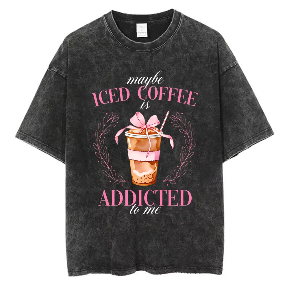 Vintage Y2k Women T-shirt Maybe Iced Coffee Is Addicted To Me Graphic Short-Sleeve Versatile Kawaii Casual Crew Neck Tee Top